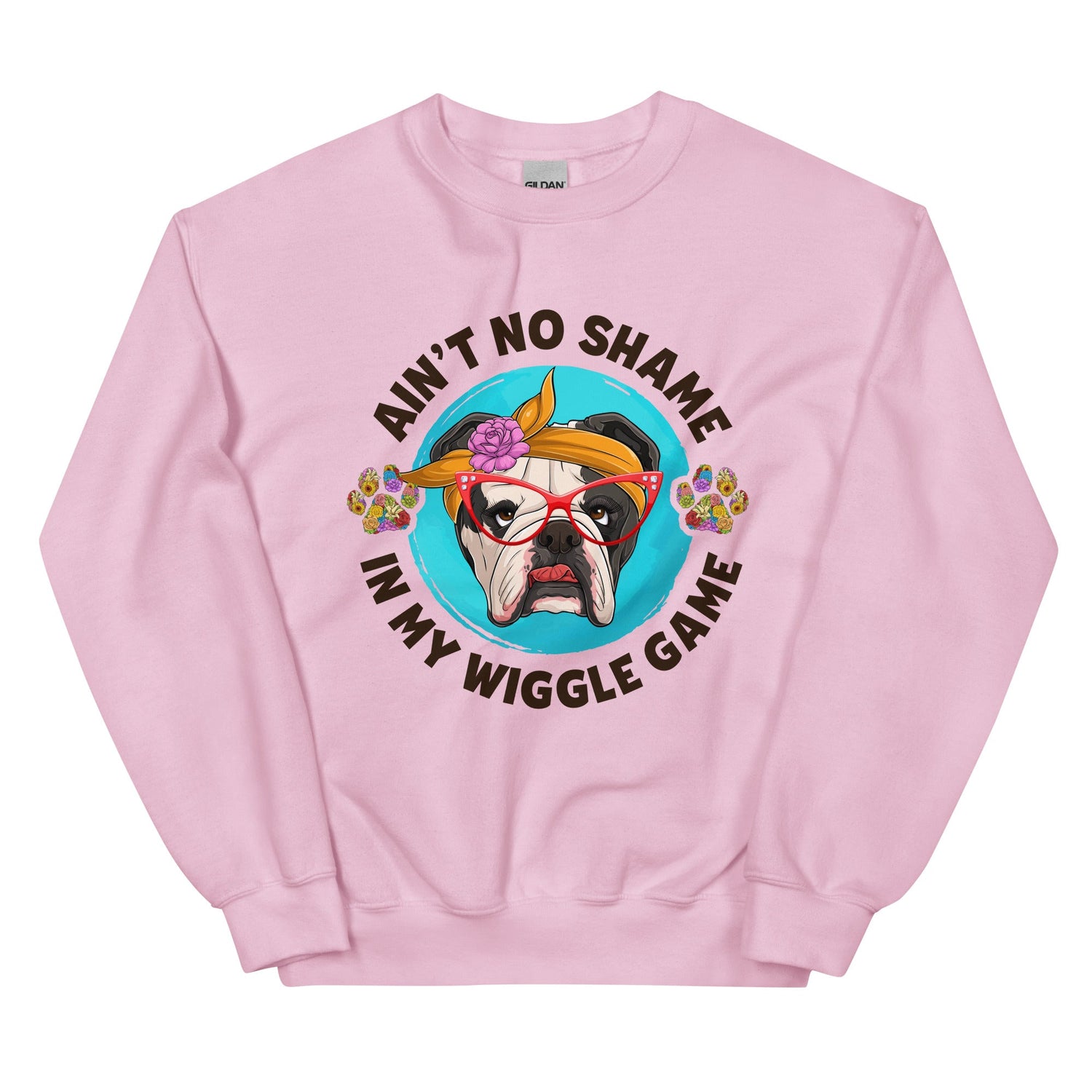 "Ain’t No Shame in My Wiggle Game" – Female English Bulldog Unisex Sweatshirt