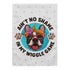 "Ain’t No Shame in My Wiggle Game" – Female Frenchie Garden Flag