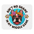 "Ain’t No Shame in My Wiggle Game" – Female Frenchie Mouse Pad