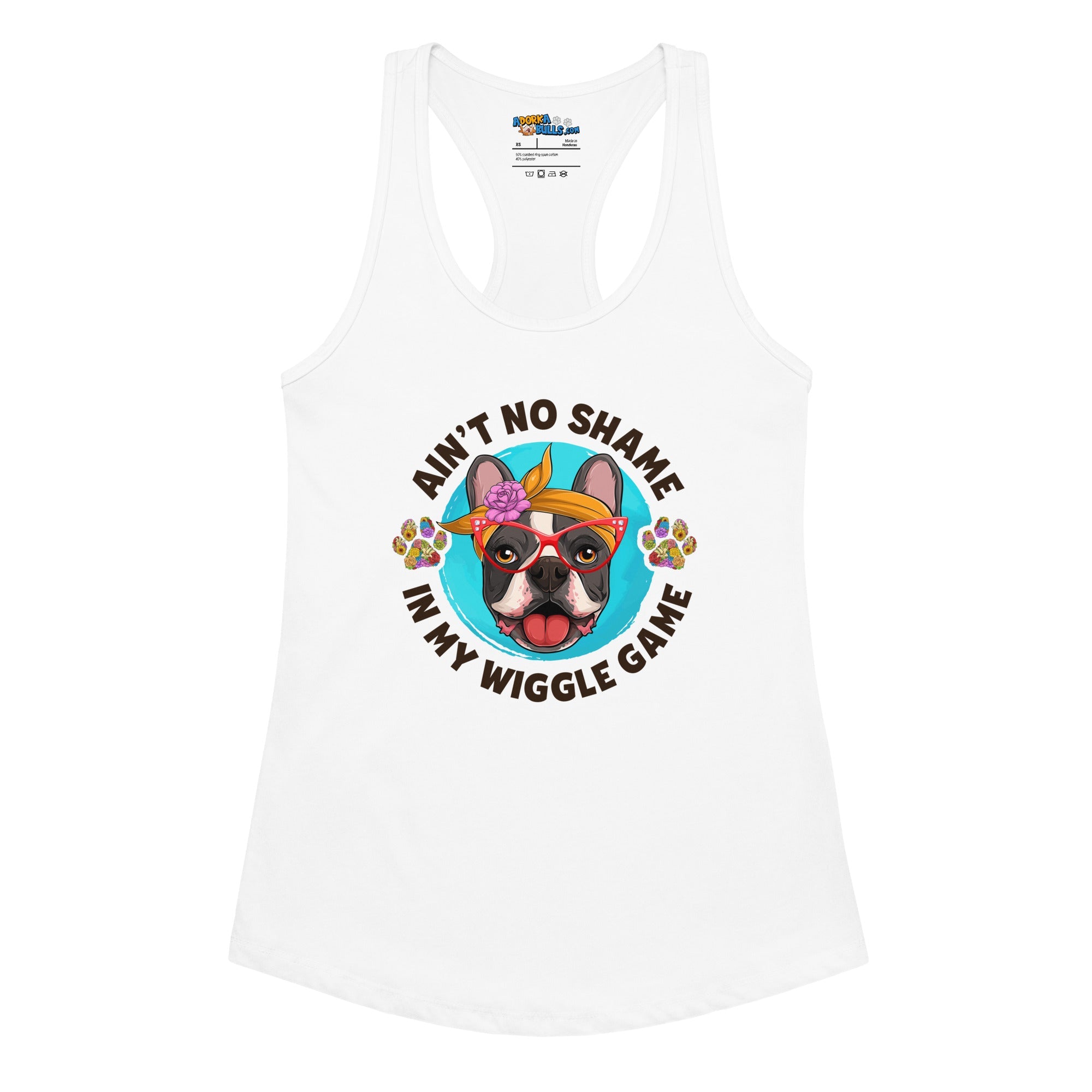 "Ain’t No Shame in My Wiggle Game" Female Frenchie Tank