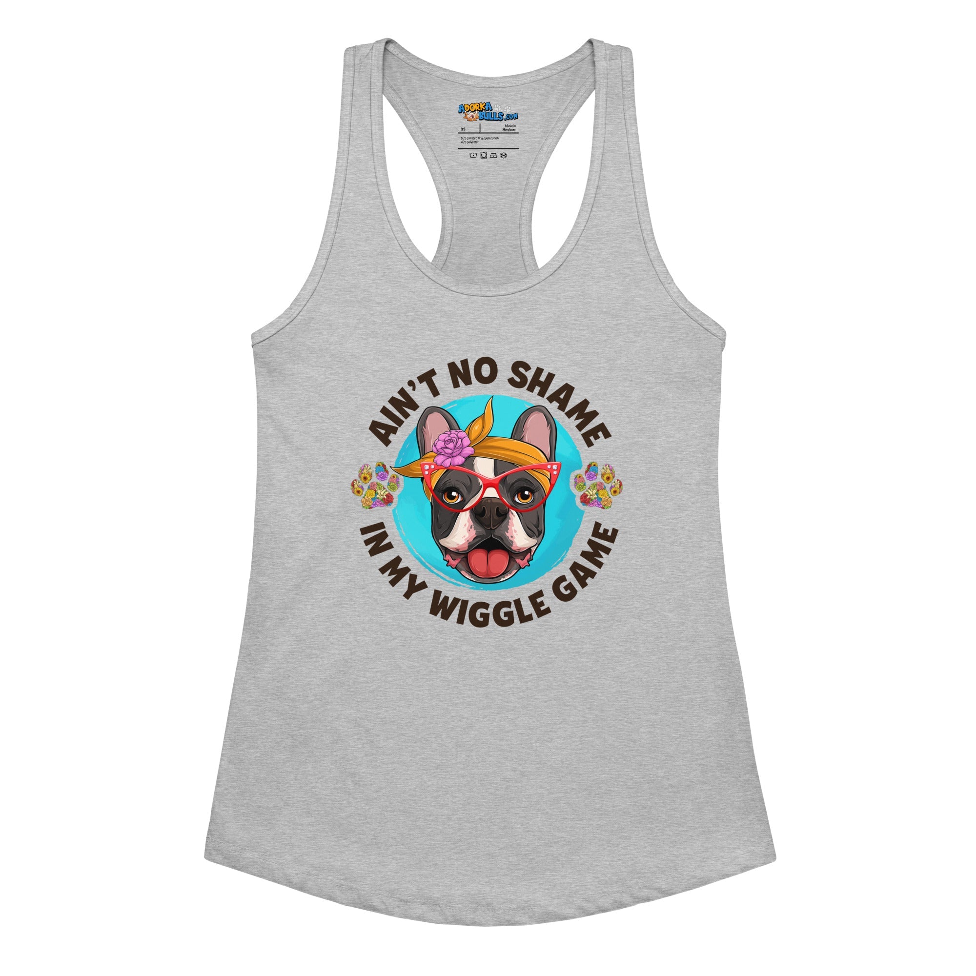 "Ain’t No Shame in My Wiggle Game" Female Frenchie Tank