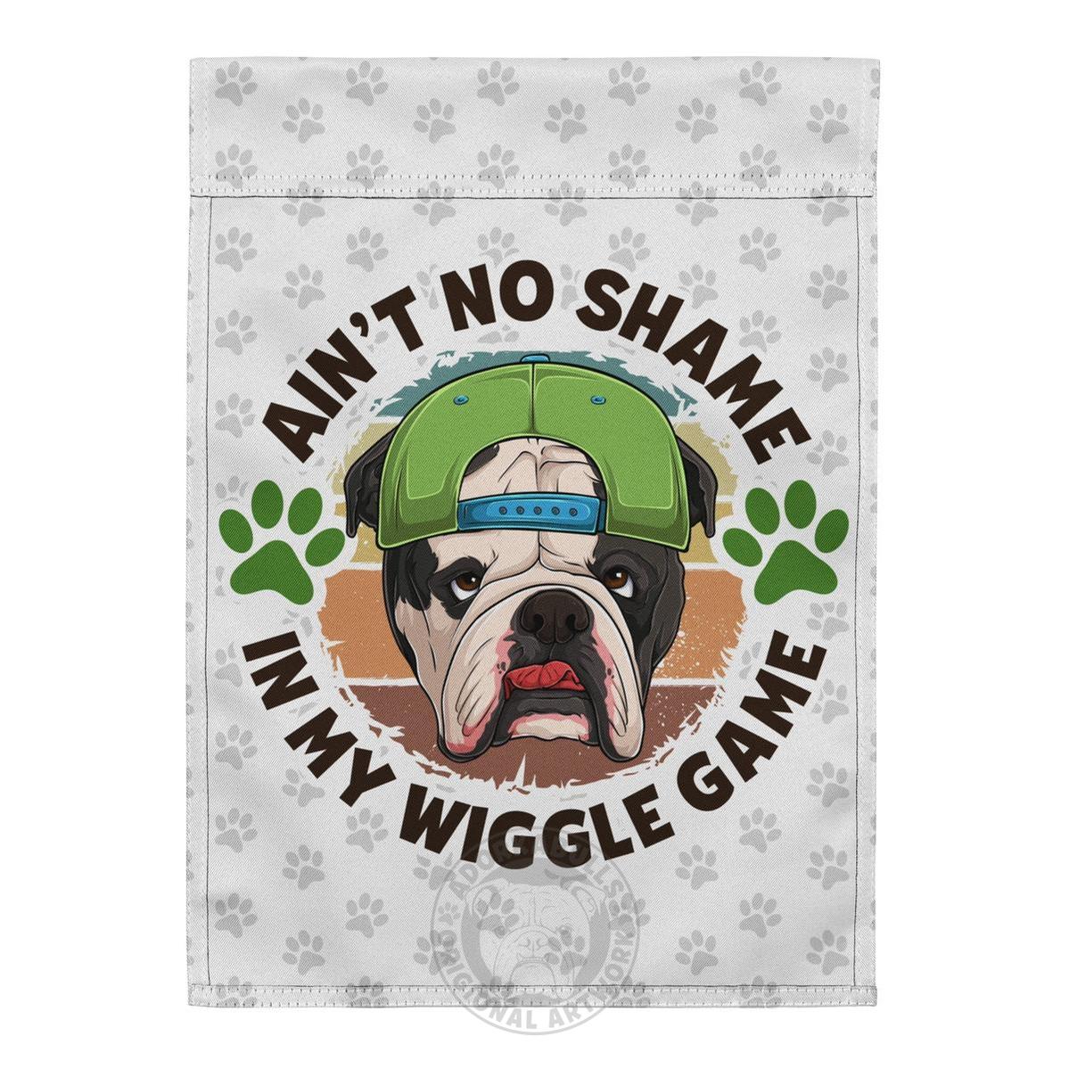 "Ain’t No Shame in My Wiggle Game" – Male English Bulldog Garden Flag