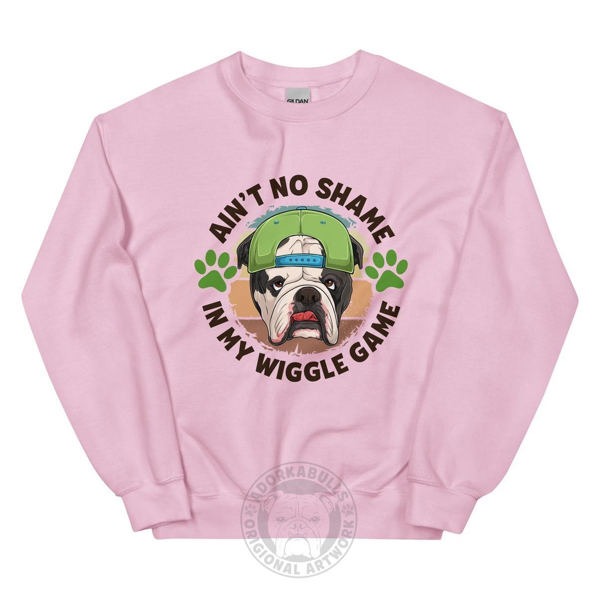 "Ain’t No Shame in My Wiggle Game" – Male English Bulldog Unisex Sweatshirt