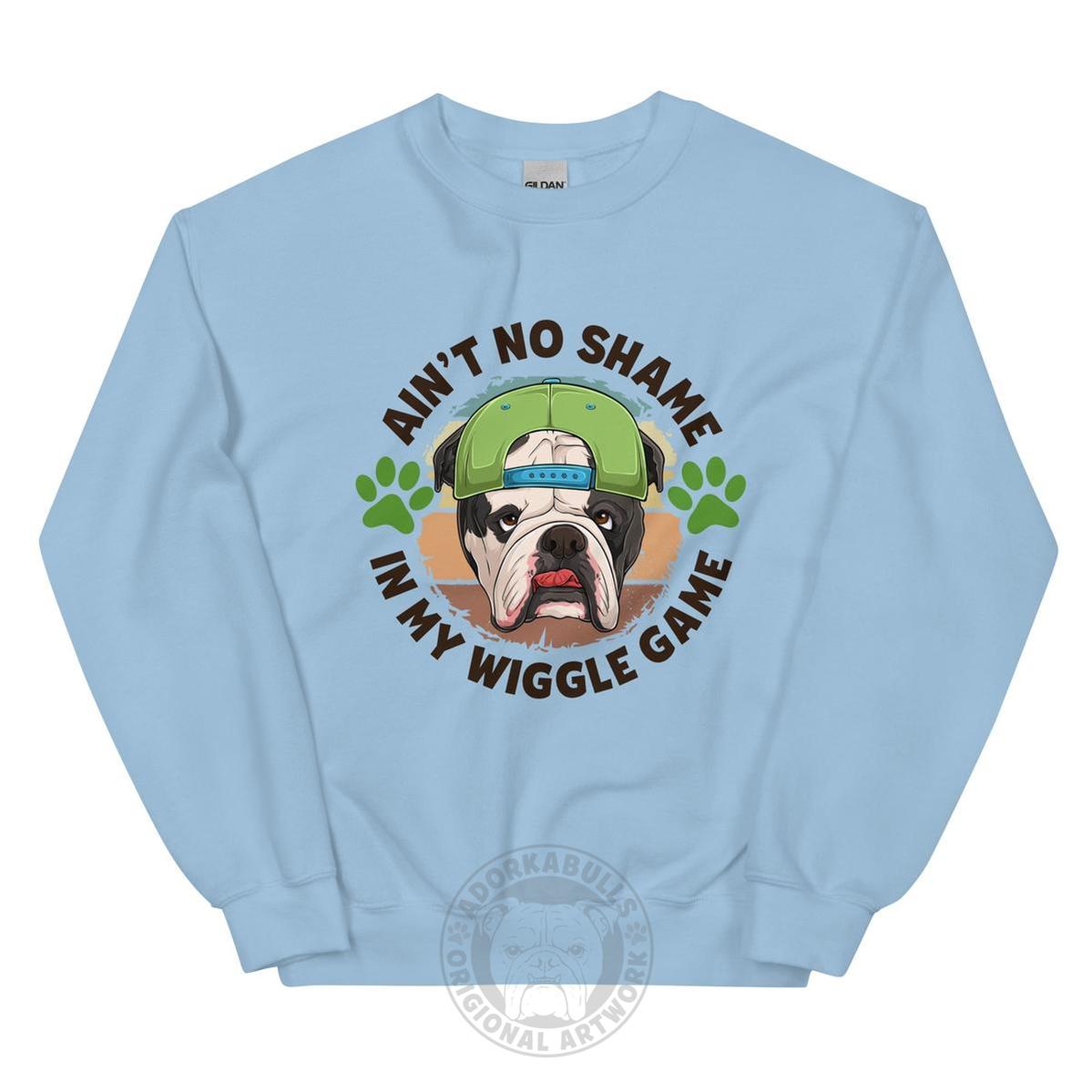 "Ain’t No Shame in My Wiggle Game" – Male English Bulldog Unisex Sweatshirt
