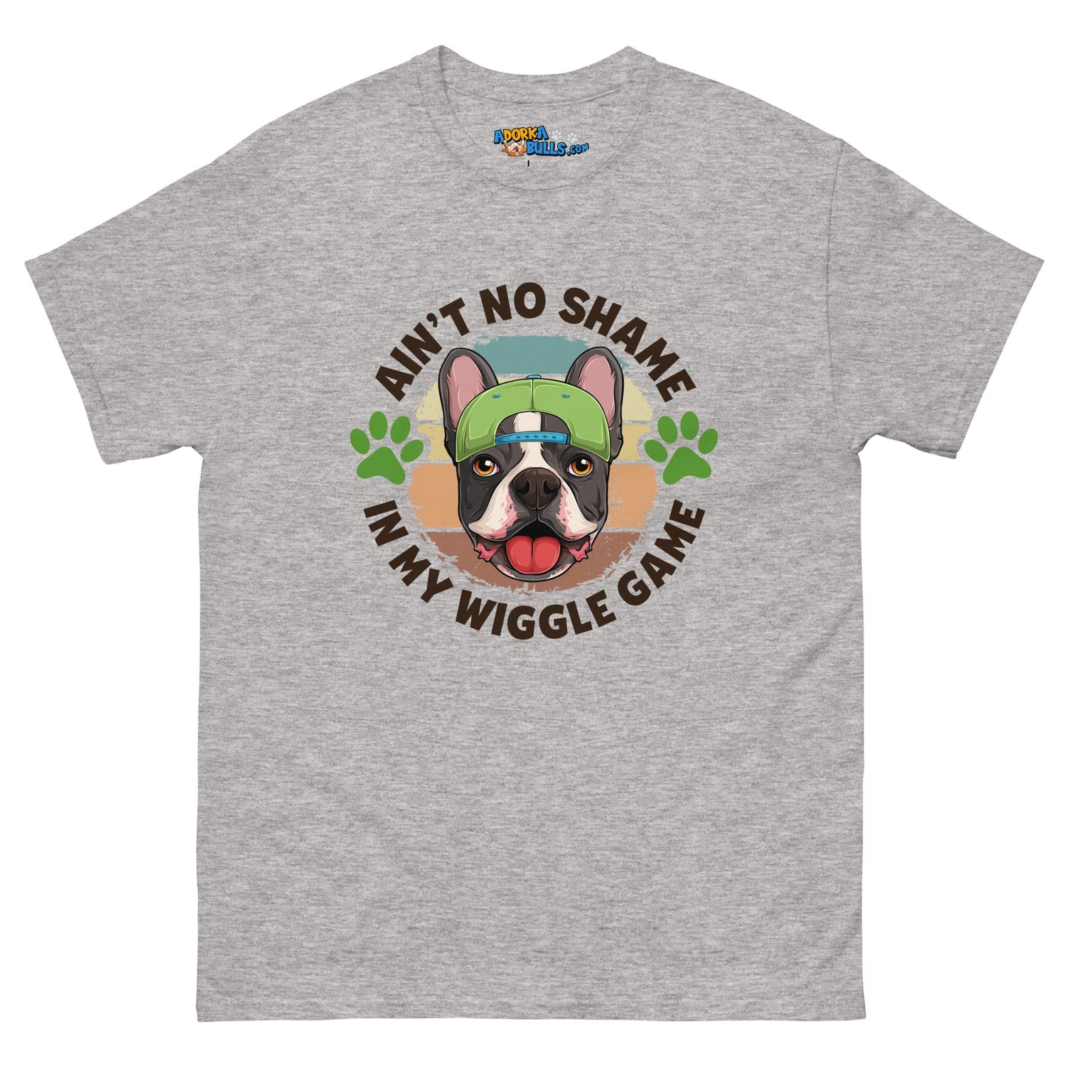 "Ain’t No Shame in My Wiggle Game" Male Frenchie Men&