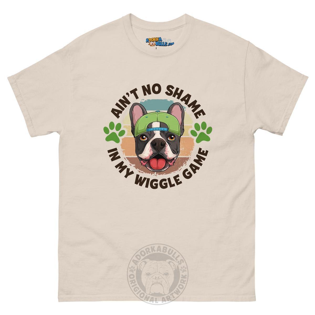 "Ain’t No Shame in My Wiggle Game" Male Frenchie Men&