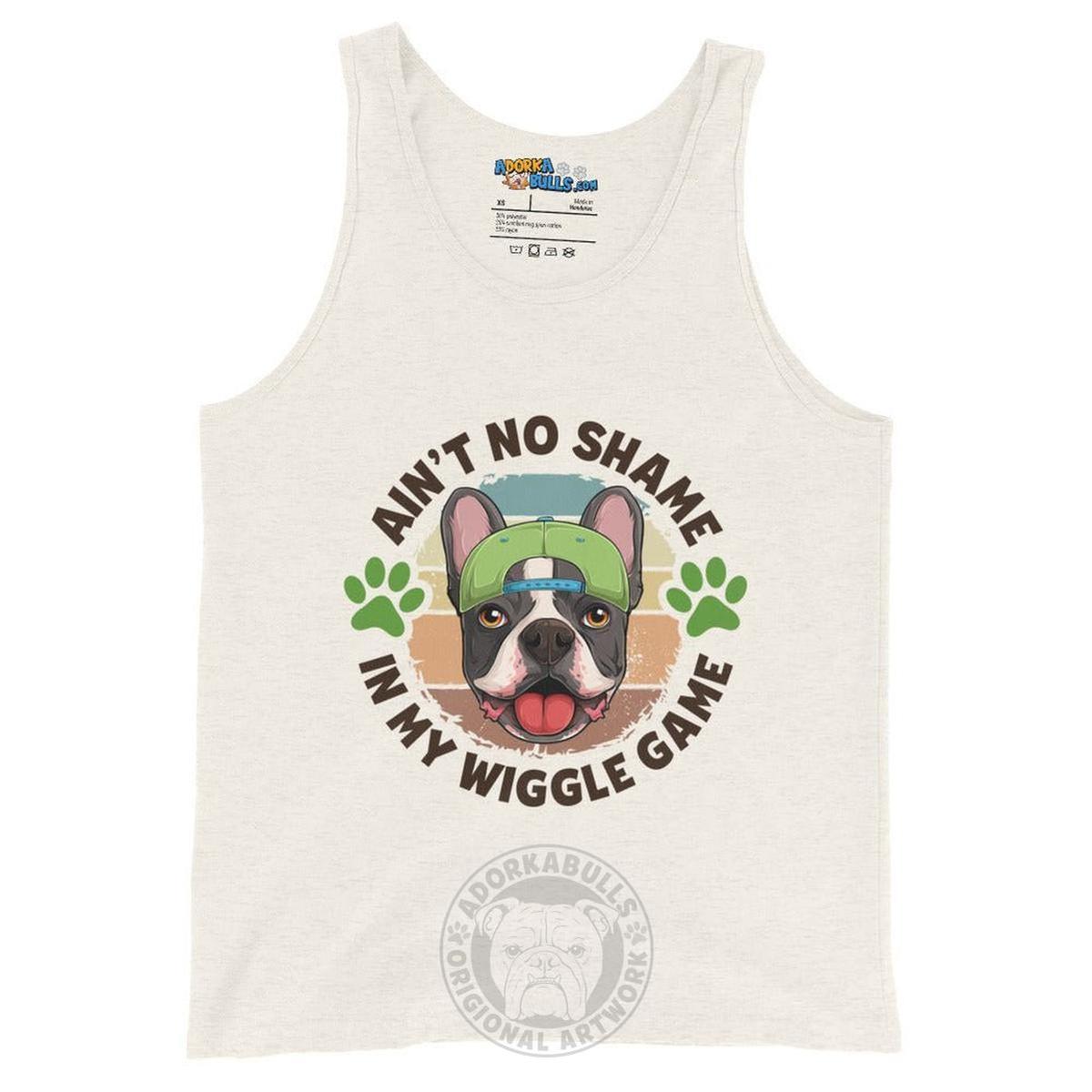 "Ain’t No Shame in My Wiggle Game" Male Frenchie Men&