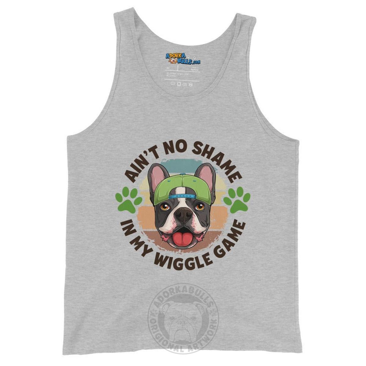 "Ain’t No Shame in My Wiggle Game" Male Frenchie Men&