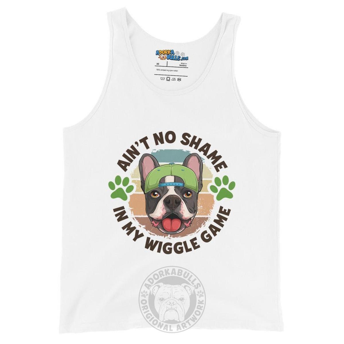 "Ain’t No Shame in My Wiggle Game" Male Frenchie Men&