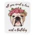 "All You Need Is Love And A Bulldog" Mouse Pad | Fawn & White Colored
