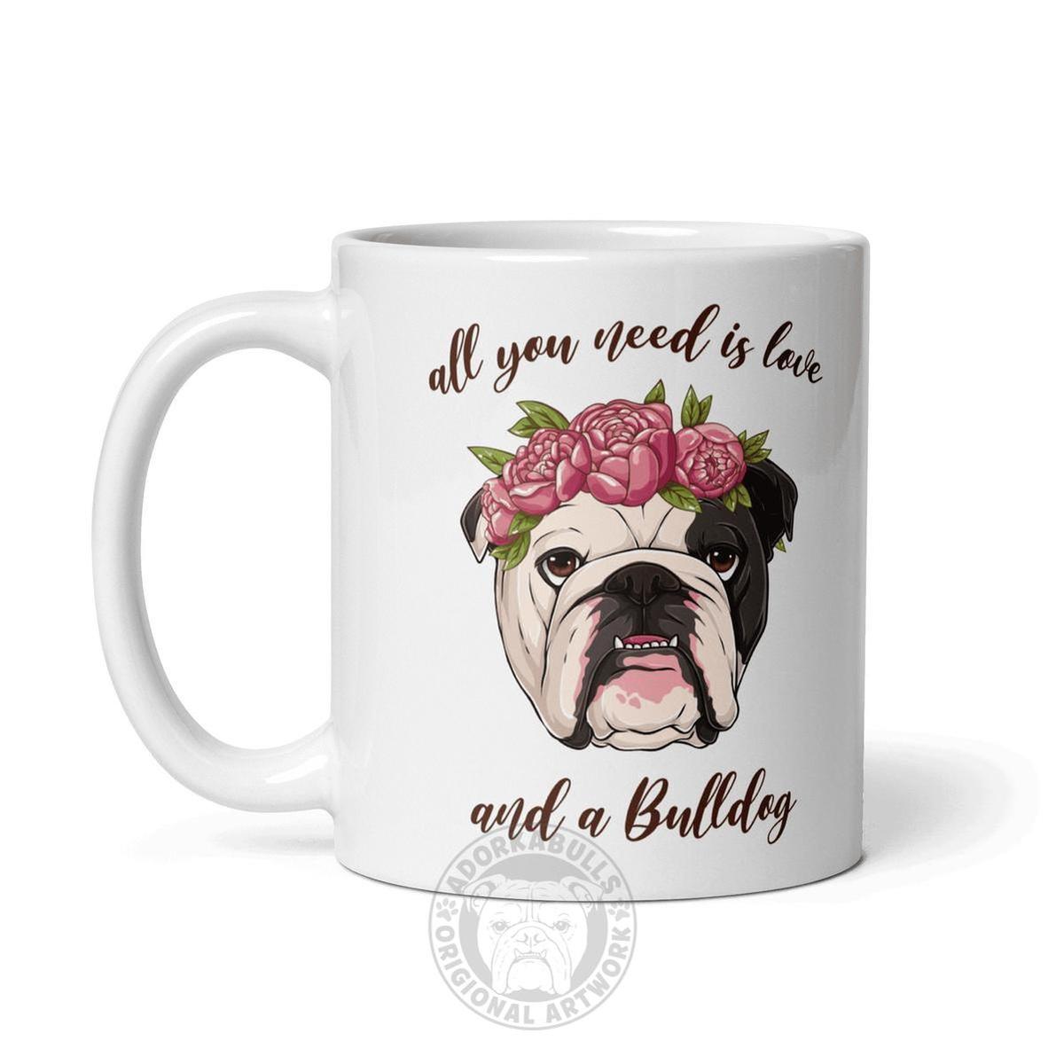 All You Need Is Love and a Bulldog Mug