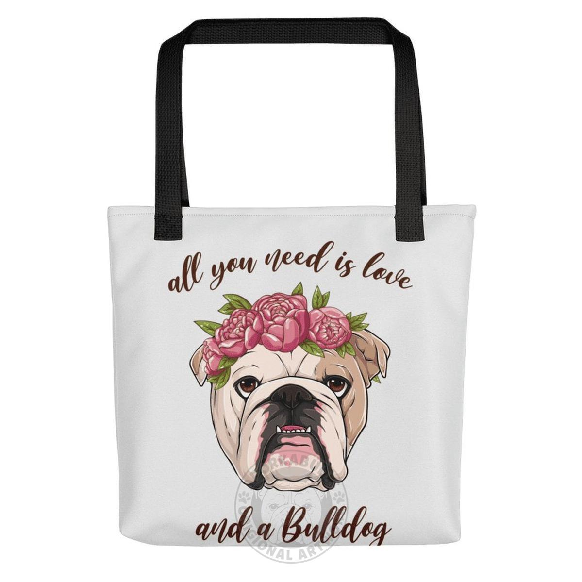 "All You Need Is Love and a Bulldog" Tote Bag | Fawn & White Colored