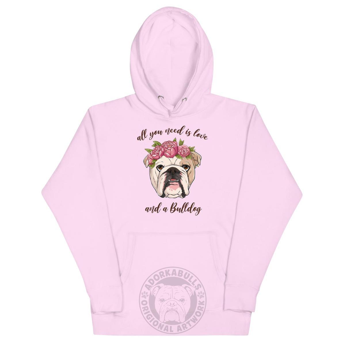 "All You Need Is Love and a Bulldog" Unisex Hoodie | Fawn & White Colored English Bulldog