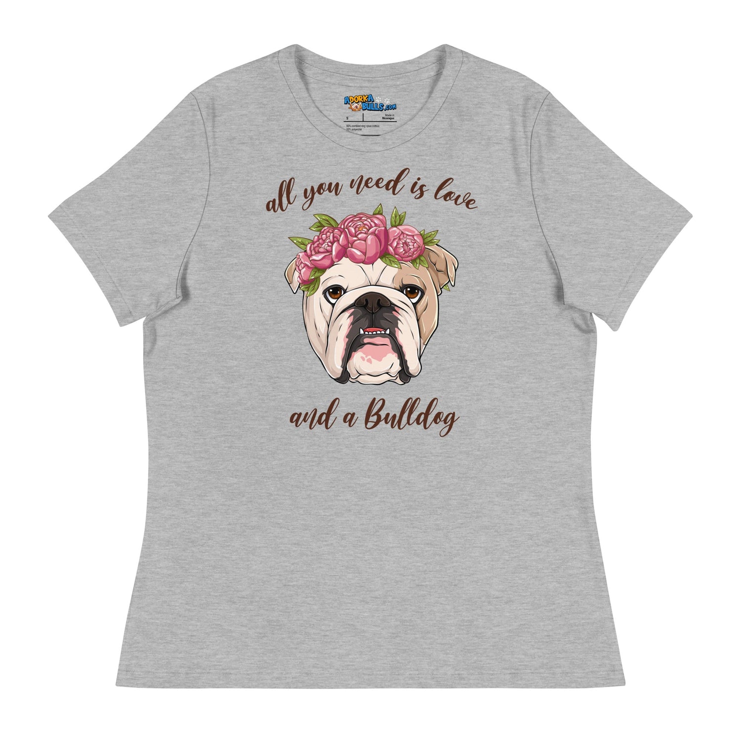 "All You Need Is Love and a Bulldog" Women&