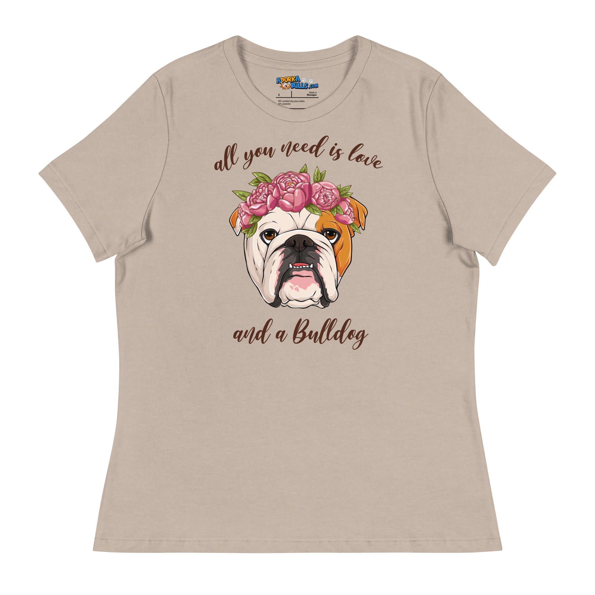 "All You Need Is Love and a Bulldog" Women&