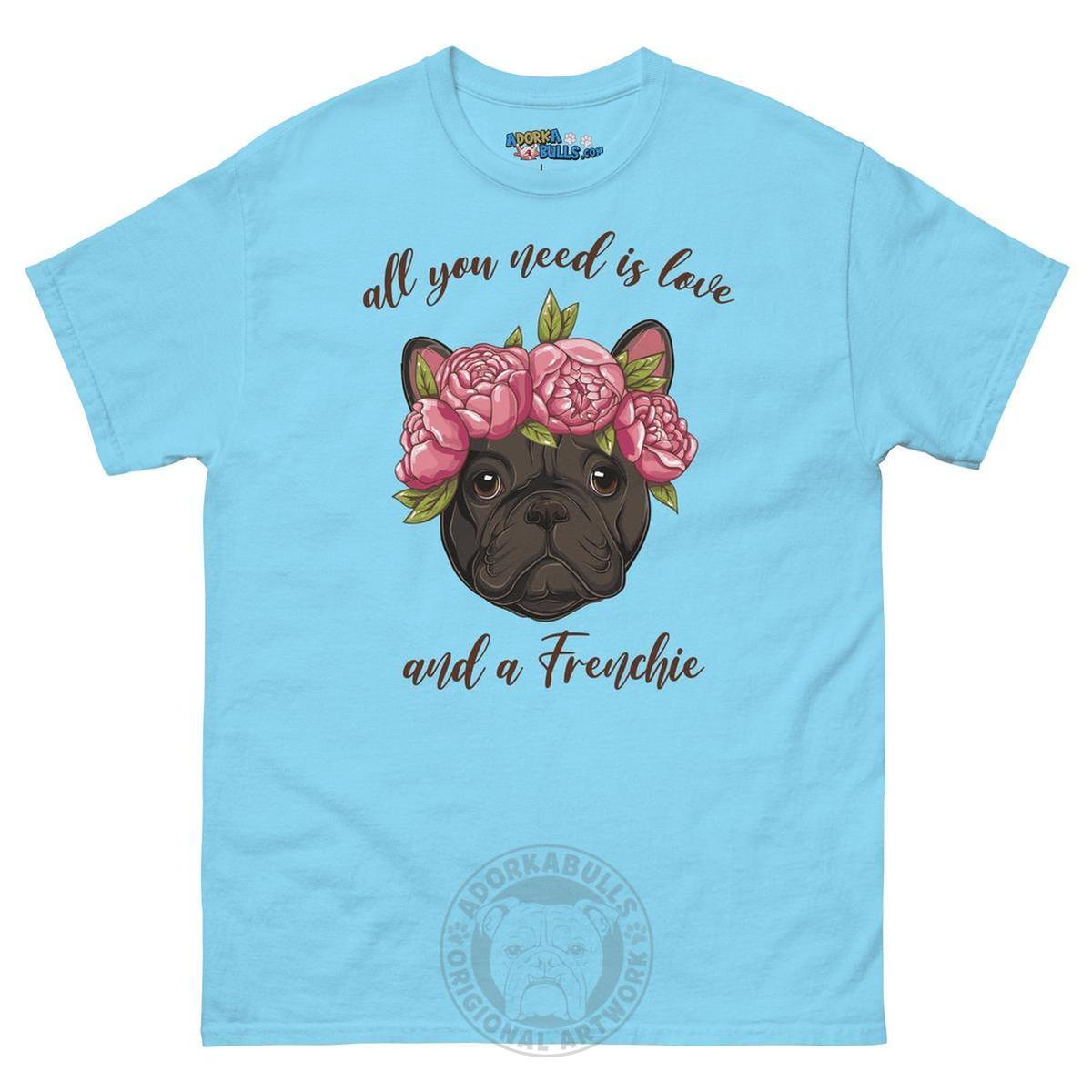 "All You Need Is Love and a Frenchie" Men&