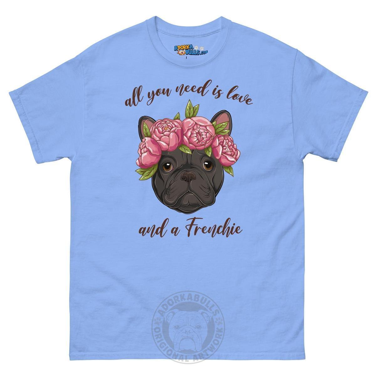 "All You Need Is Love and a Frenchie" Men&