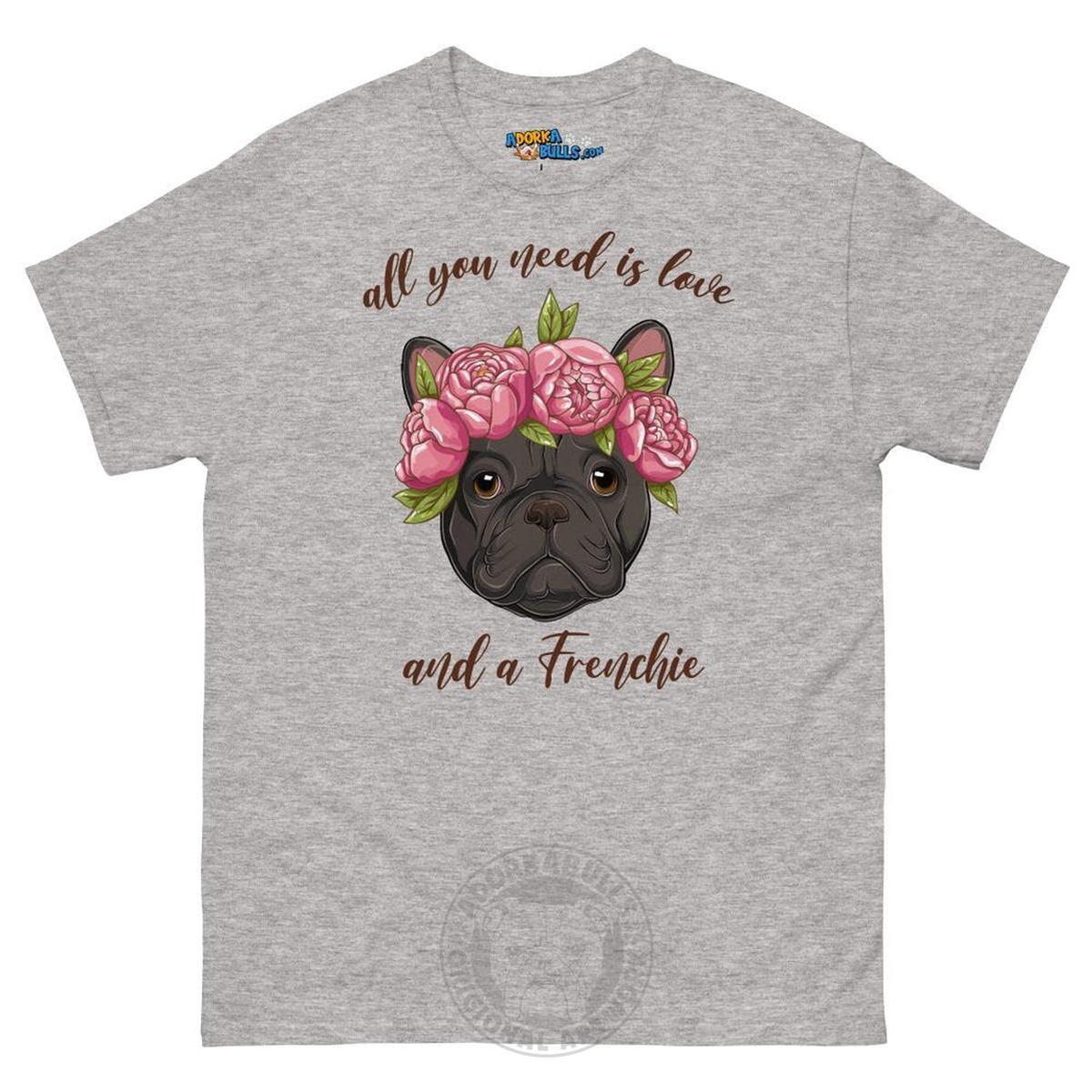 "All You Need Is Love and a Frenchie" Men&