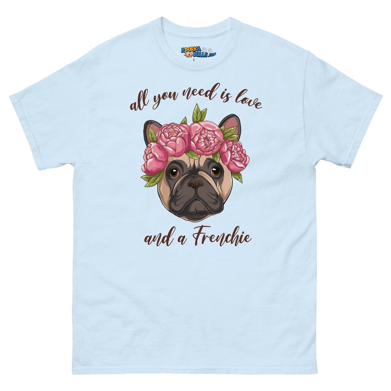"All You Need Is Love and a Frenchie" Men&