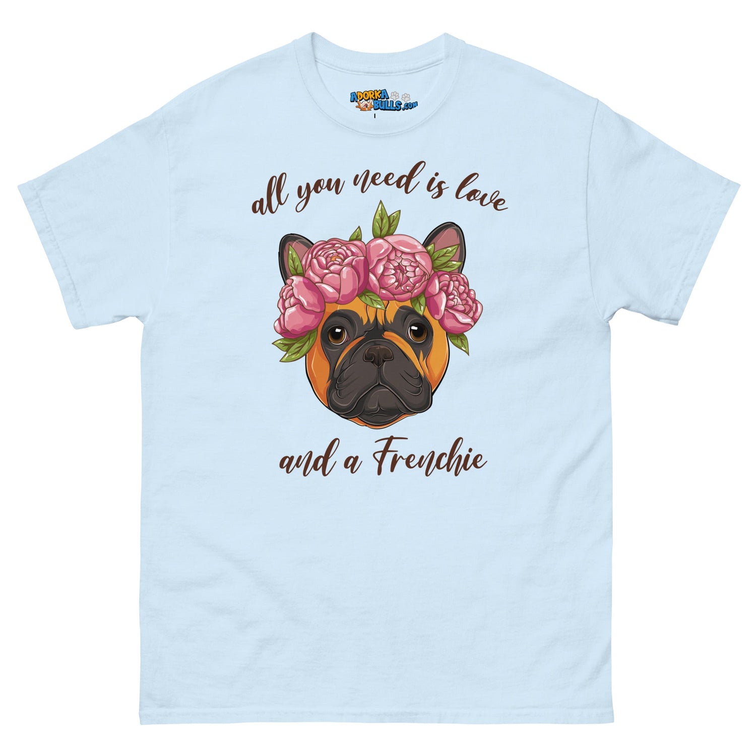 "All You Need Is Love and a Frenchie" Men&