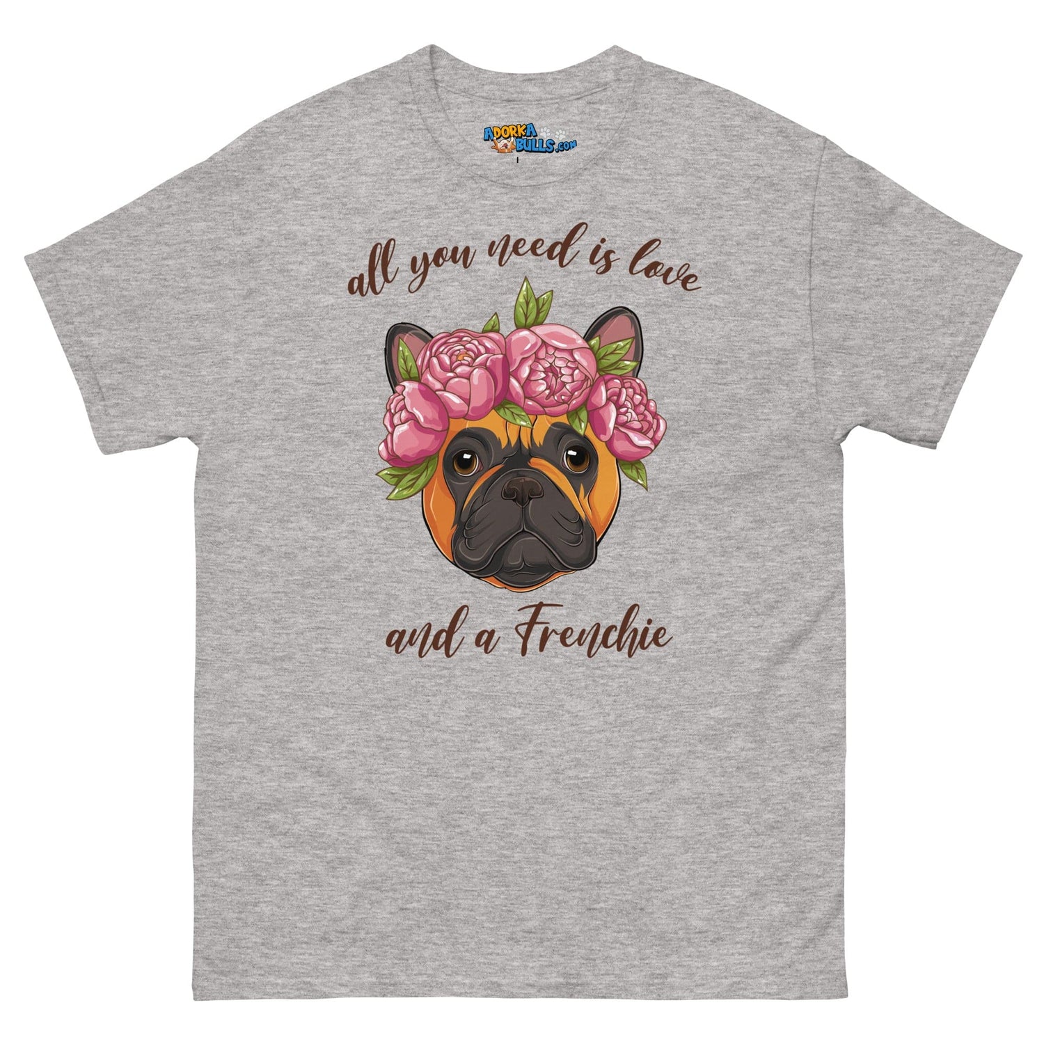 "All You Need Is Love and a Frenchie" Men&