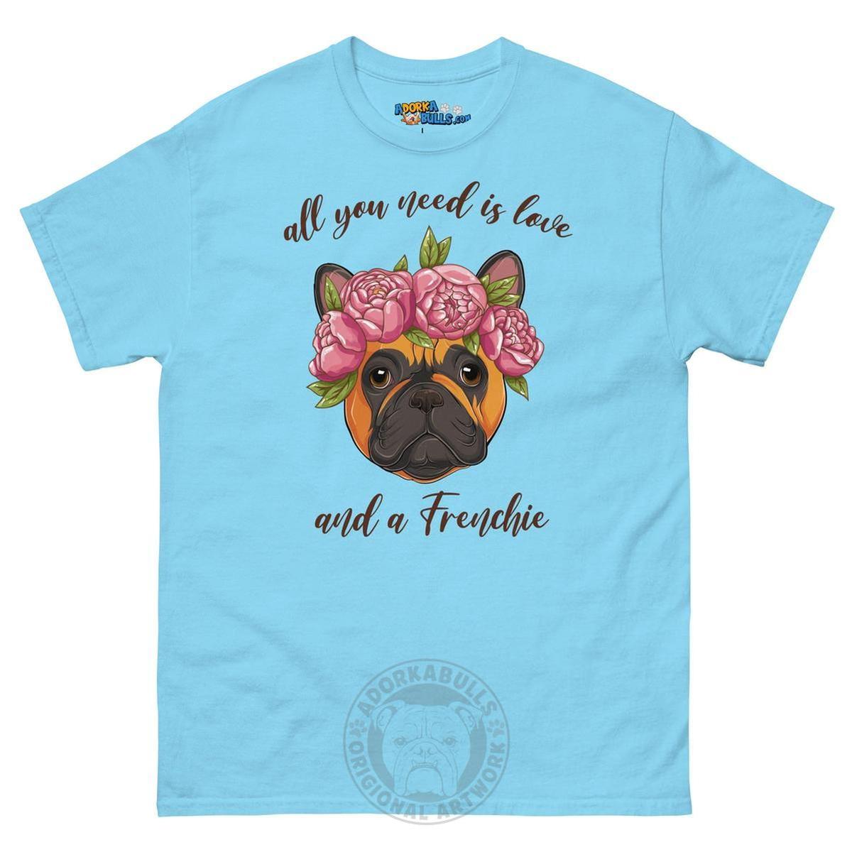 "All You Need Is Love and a Frenchie" Men&