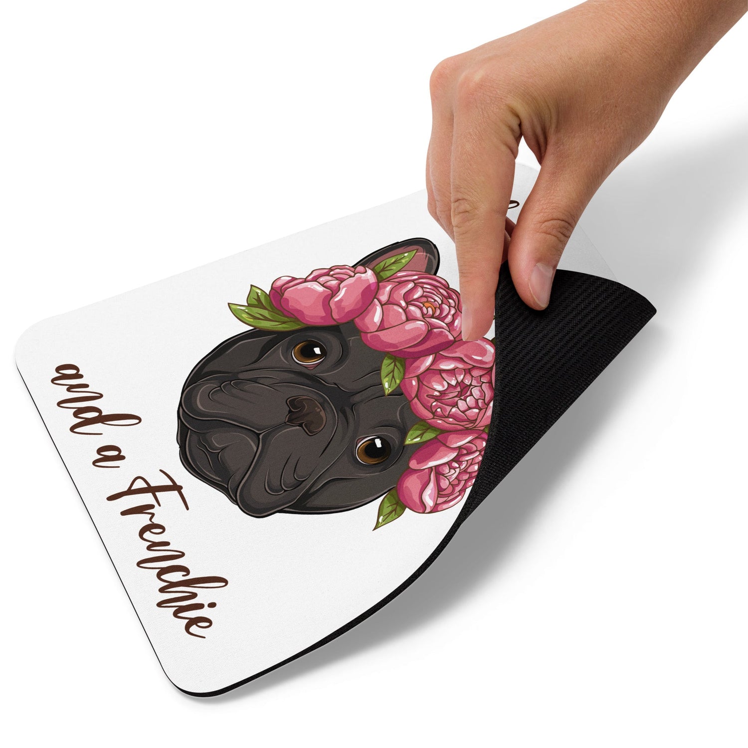 "All You Need Is Love And A Frenchie" Mouse Pad | B&W Colored