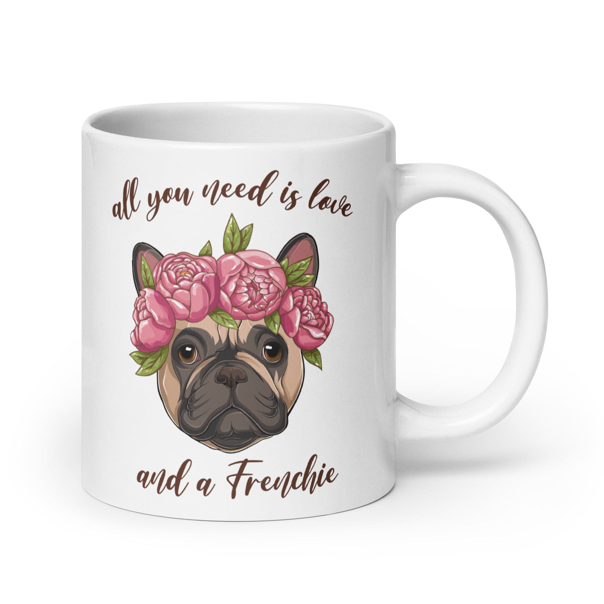 All You Need Is Love and a Frenchie Mug