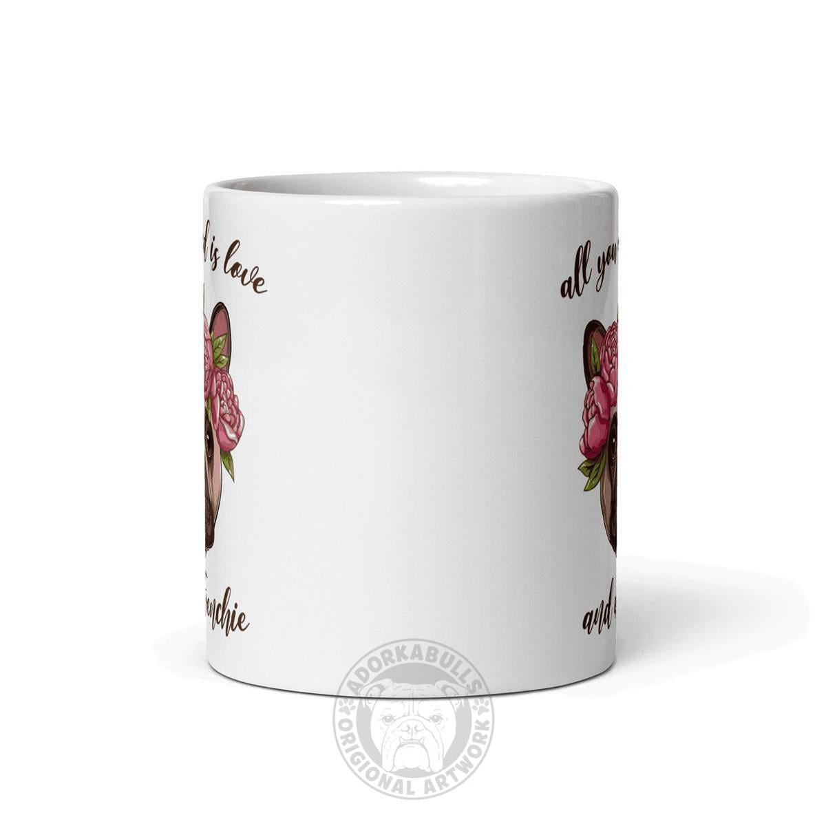 All You Need Is Love and a Frenchie Mug