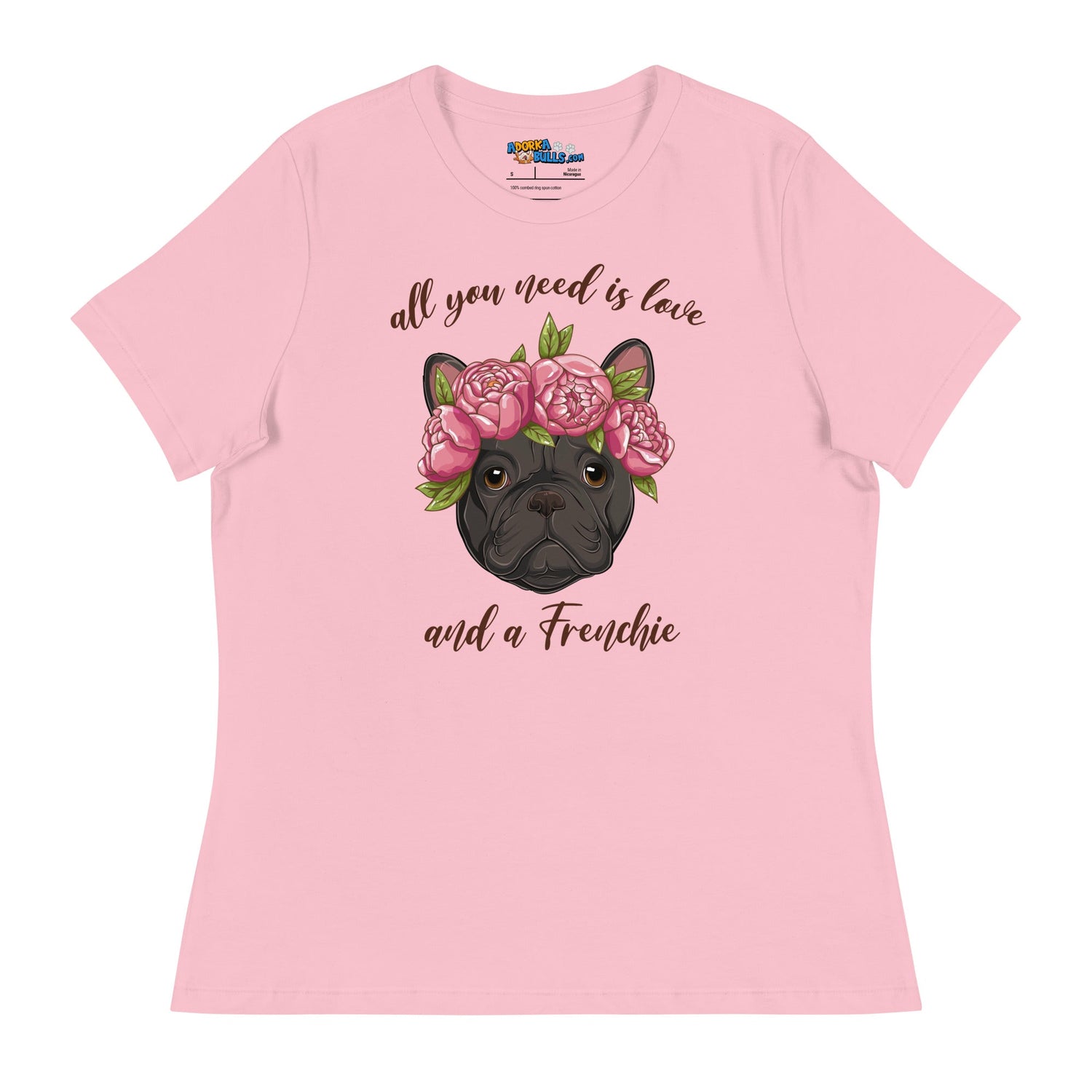 "All You Need Is Love and a Frenchie" Women&