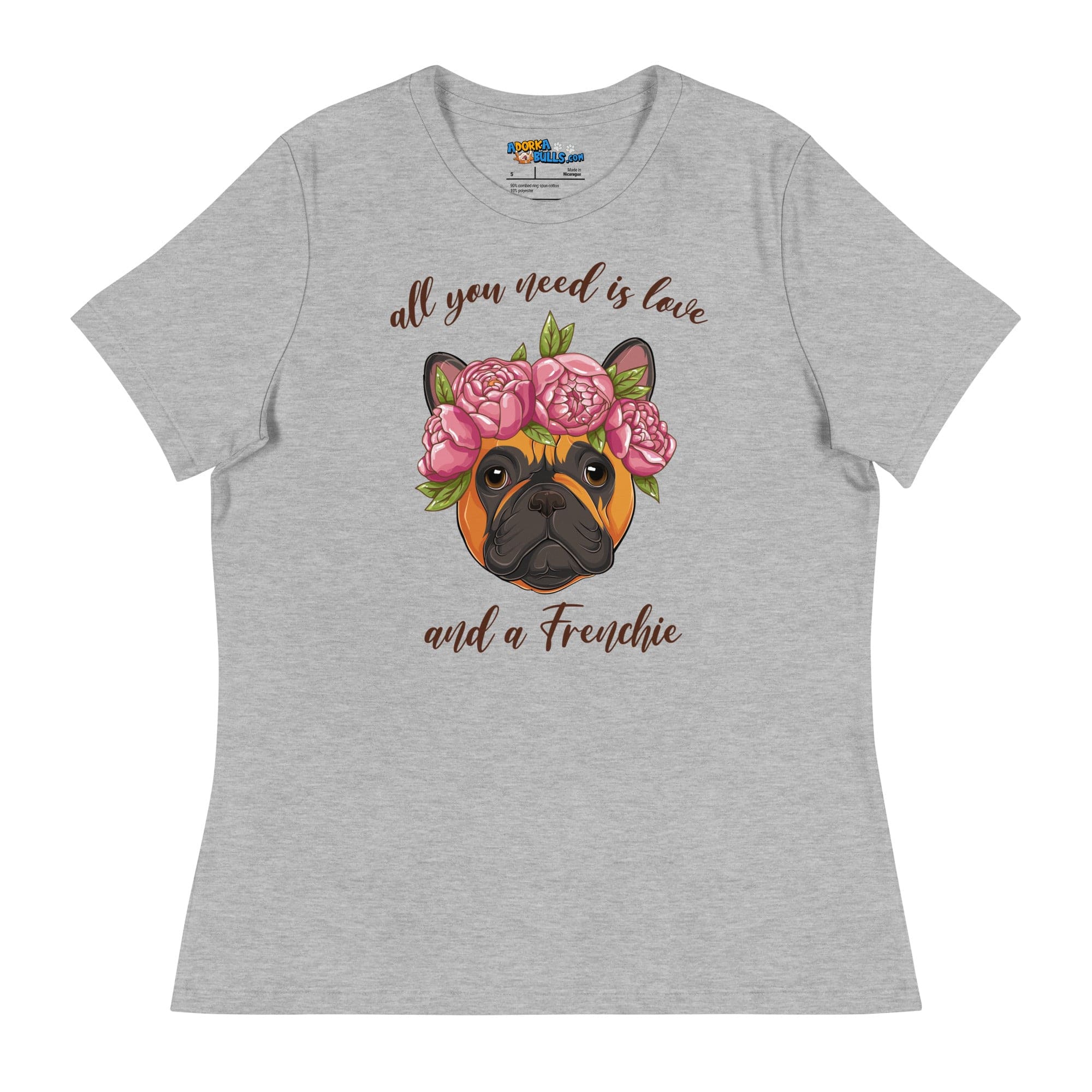 "All You Need Is Love and a Frenchie" Women&
