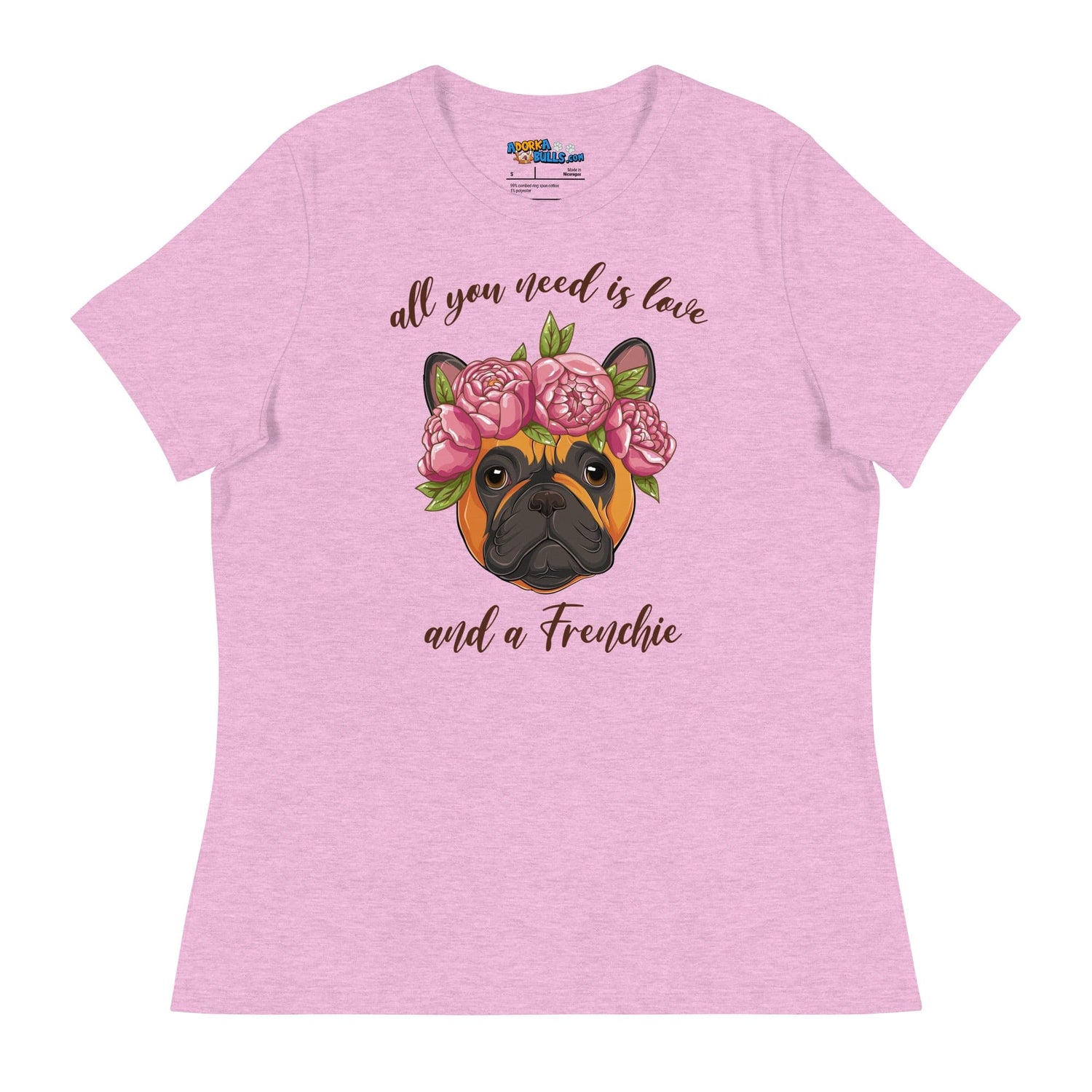 "All You Need Is Love and a Frenchie" Women&