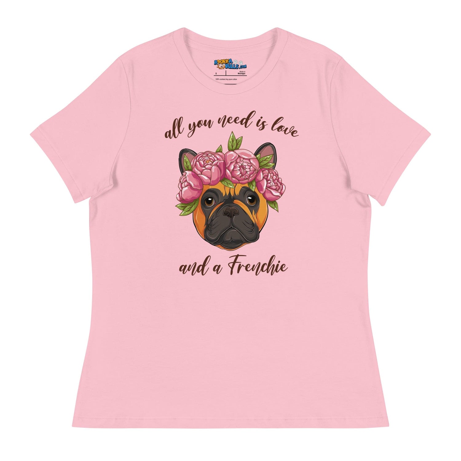 "All You Need Is Love and a Frenchie" Women&