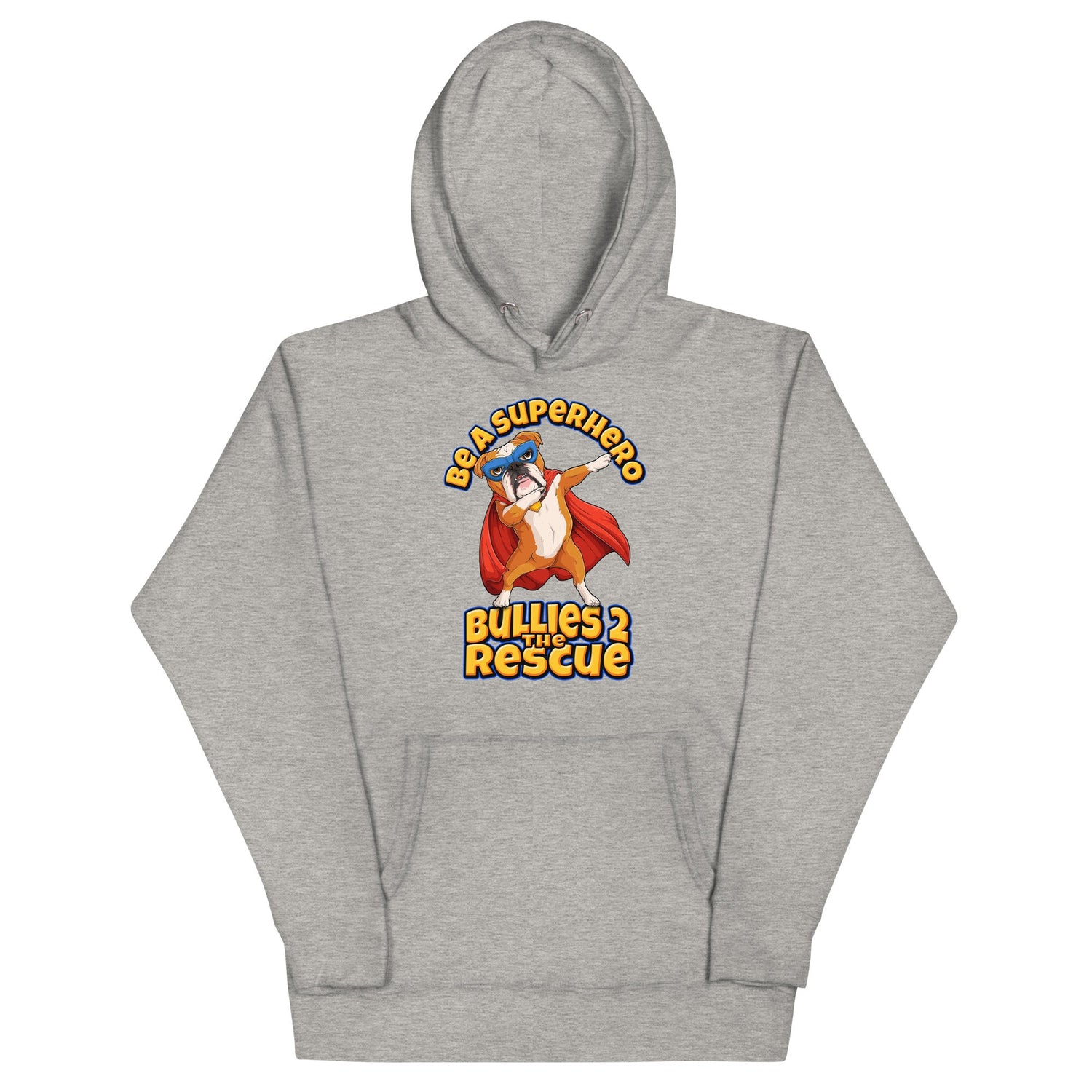 "Be A Superhero" Dabbing Bulldog Unisex Hoodie