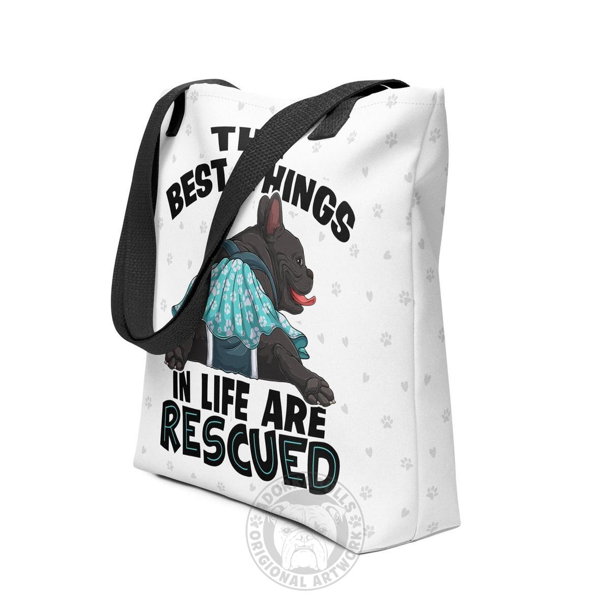 "Best Things in Life are Rescued" Female French Bulldog Tote Bag | B&W Colored with Spina Bifida