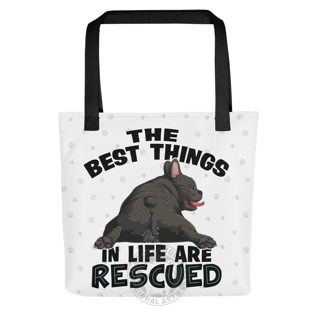 "Best Things in Life are Rescued" French Bulldog Tote Bag | B&W Colored