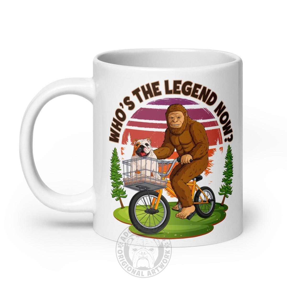 Bigfoot & English Bulldog “Who’s the Legend Now?” Mug