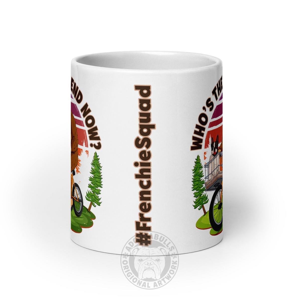 Bigfoot & Frenchie “Who’s the Legend Now?” Mug