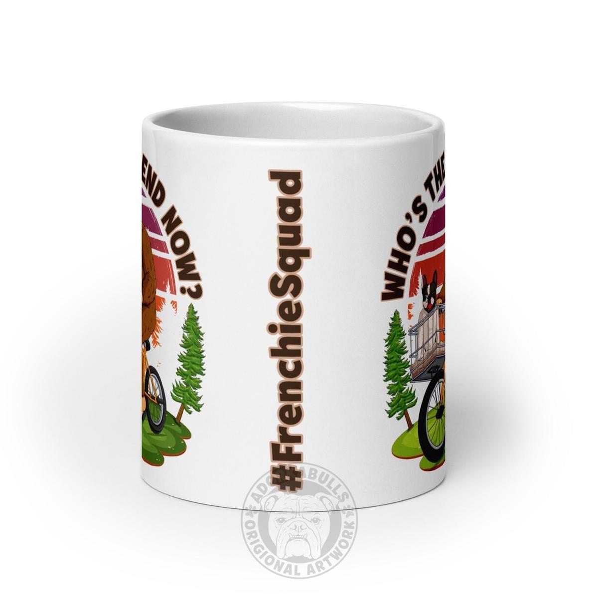 Bigfoot & Frenchie “Who’s the Legend Now?” Mug