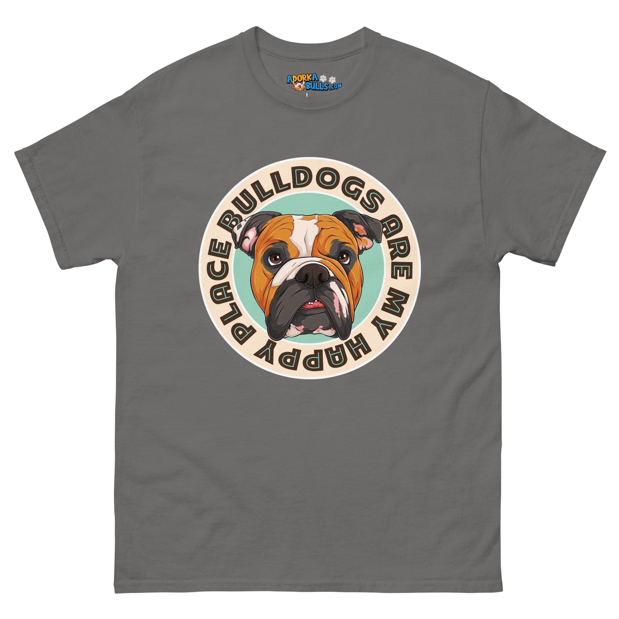 "Bulldogs Are My Happy Place" English Bulldog Men&