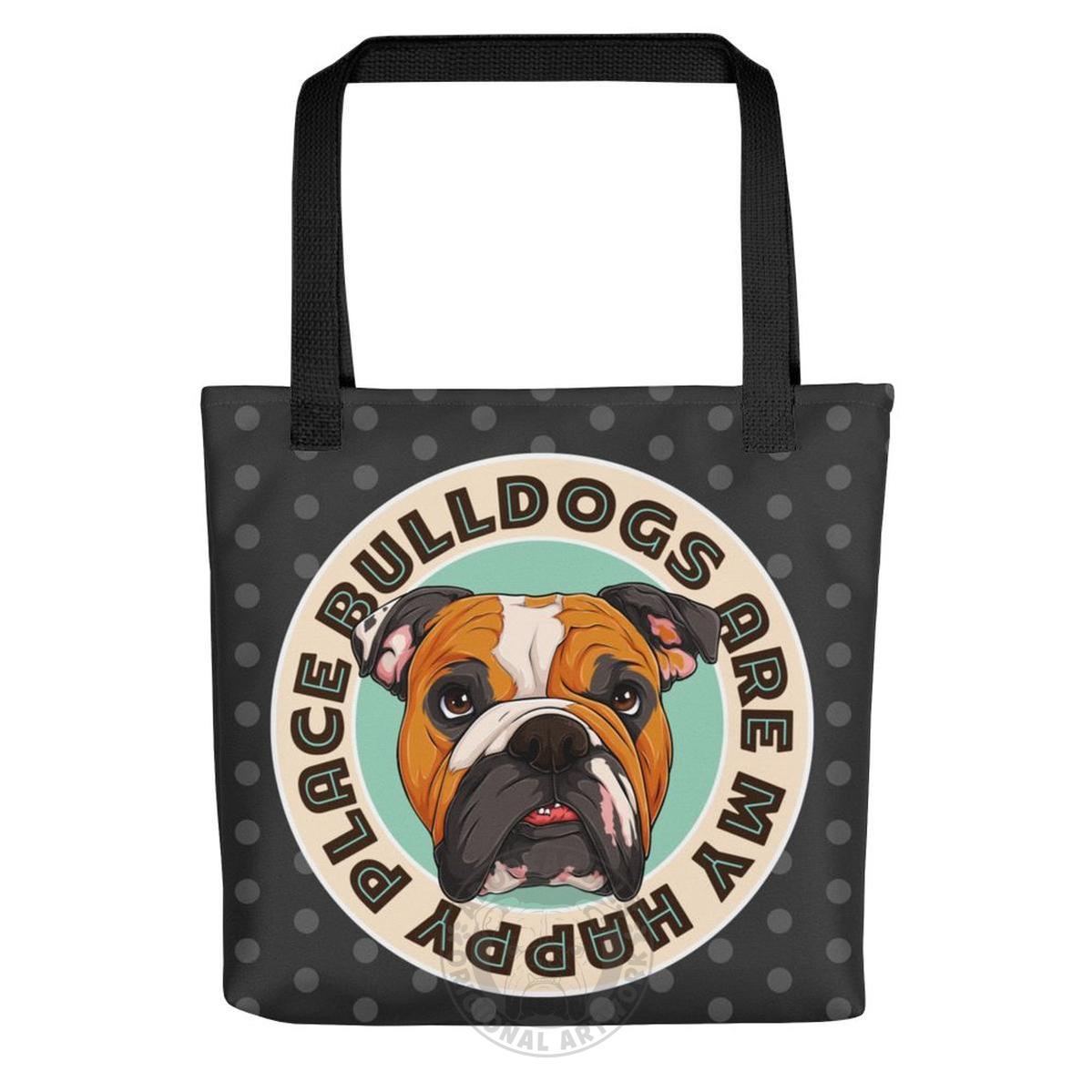 "Bulldogs Are My Happy Place" English Bulldog Tote Bag