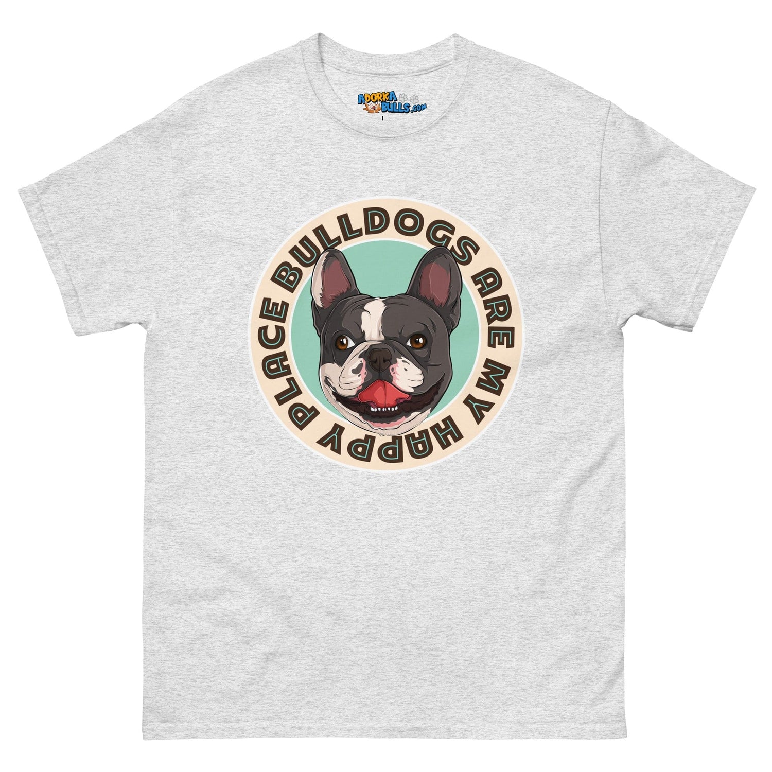 "Bulldogs Are My Happy Place" French Bulldog Men&