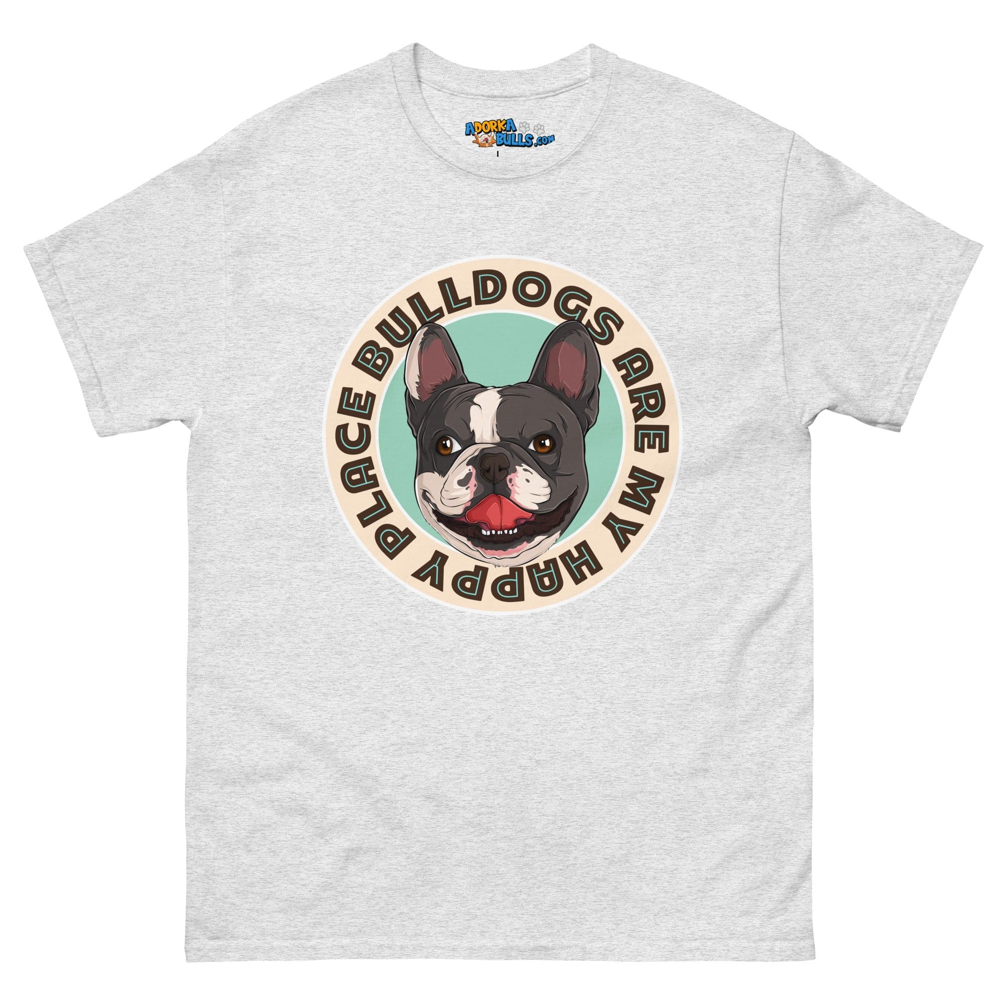 "Bulldogs Are My Happy Place" French Bulldog Men&