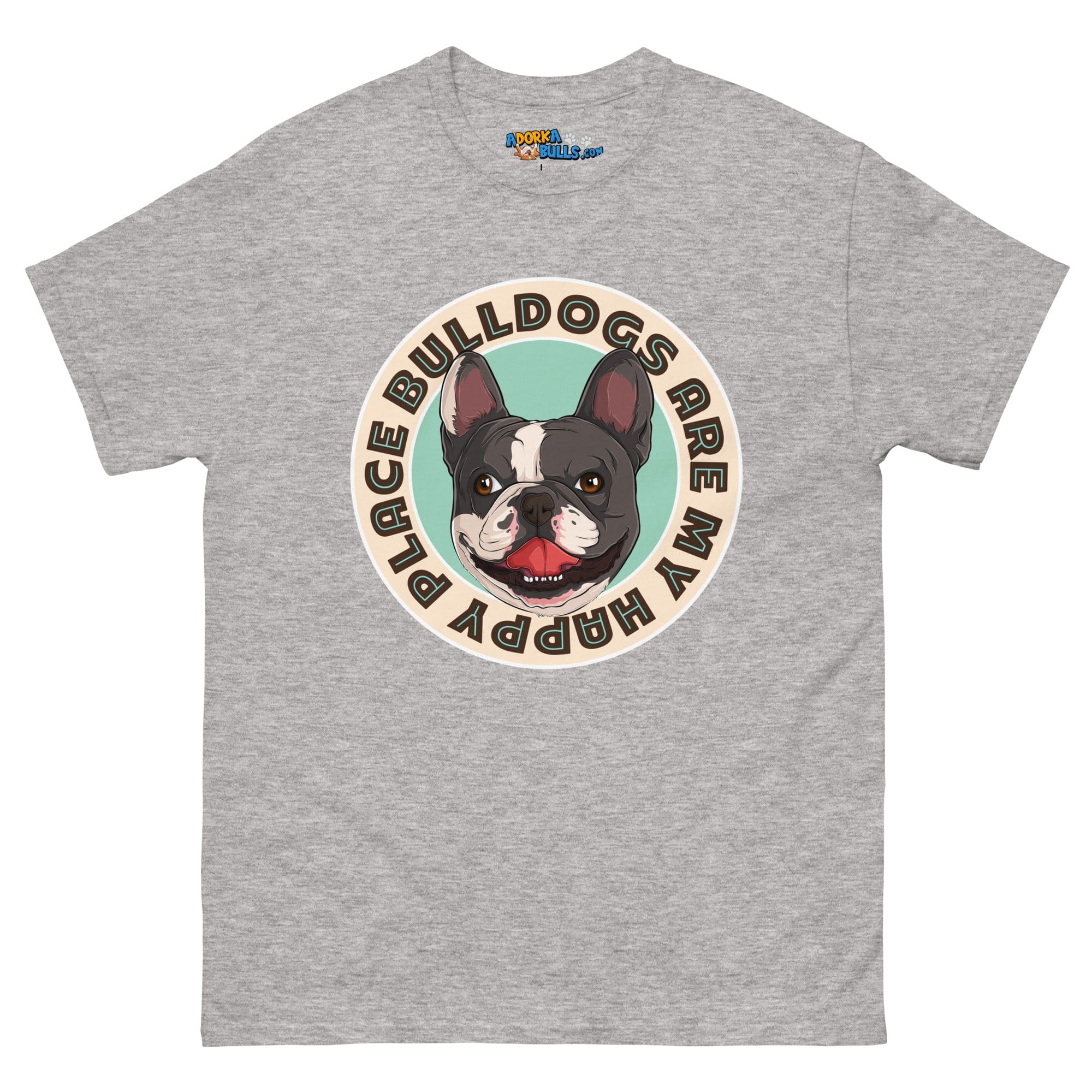 "Bulldogs Are My Happy Place" French Bulldog Men&