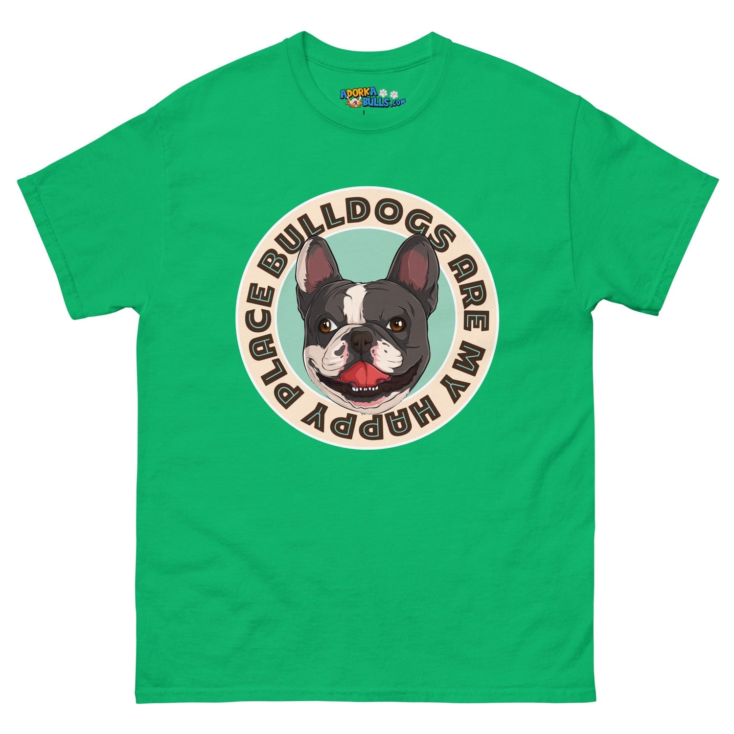 "Bulldogs Are My Happy Place" French Bulldog Men&