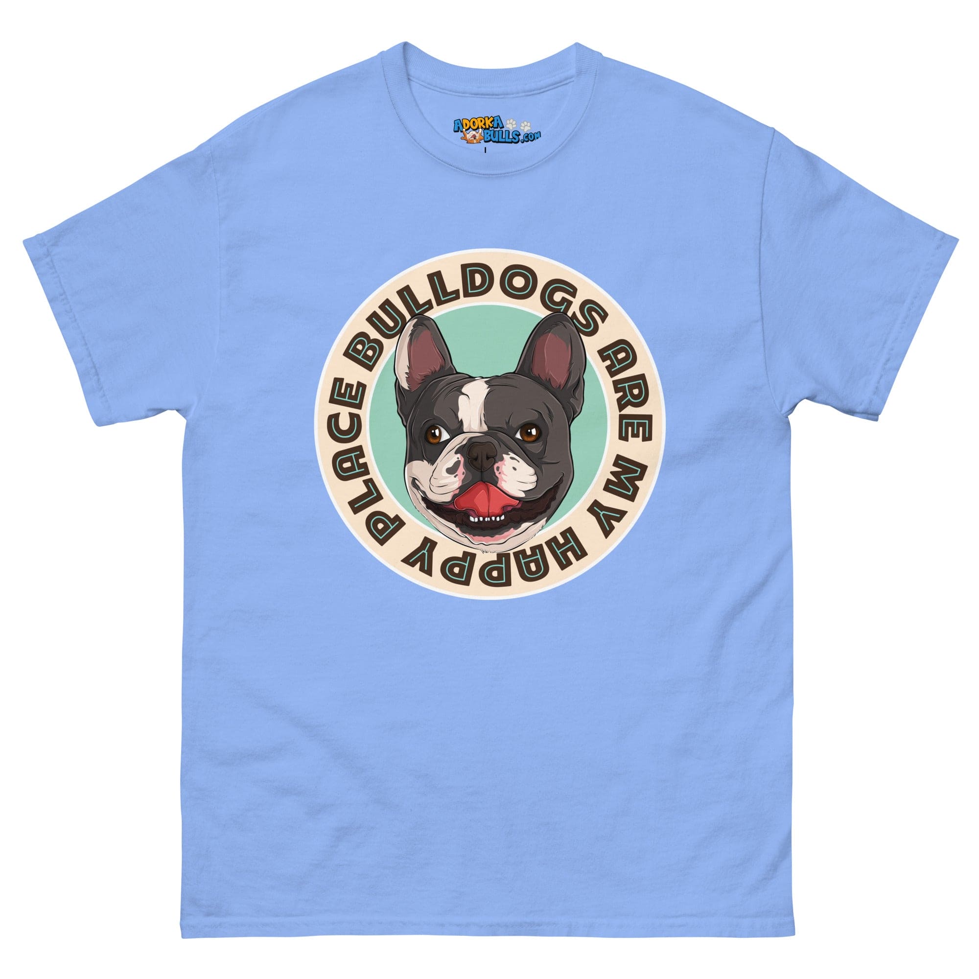"Bulldogs Are My Happy Place" French Bulldog Men&