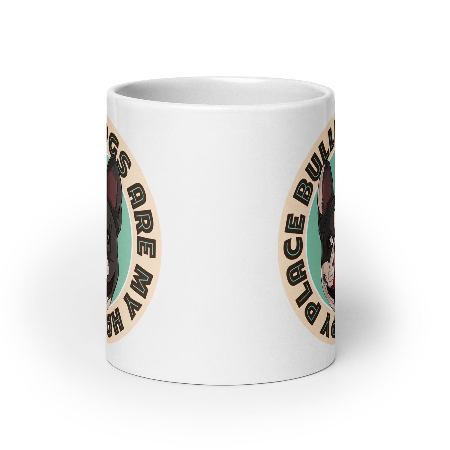 "Bulldogs Are My Happy Place" French Bulldog Mug