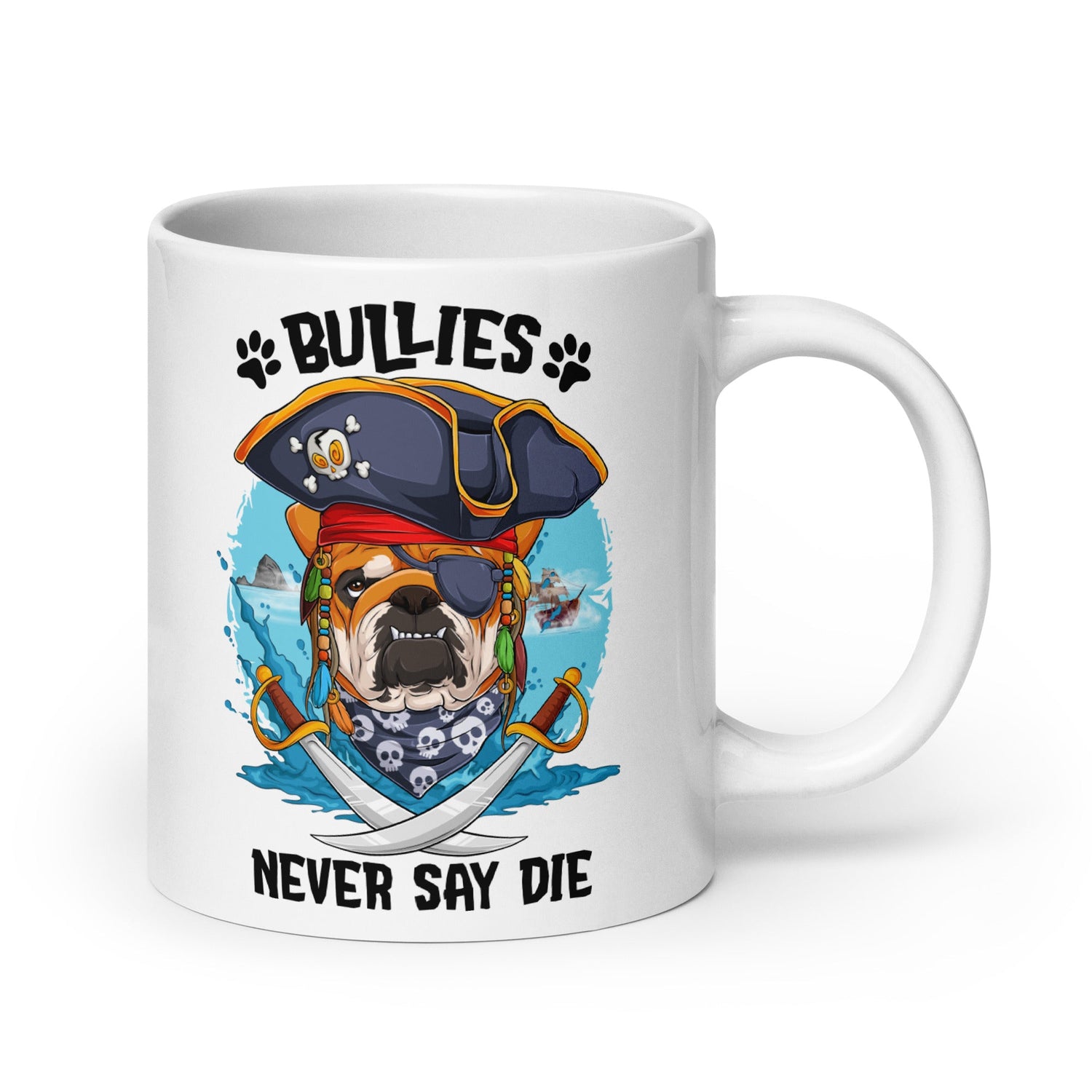 “Bullies Never Say Die” English Bulldog Pirate Mug