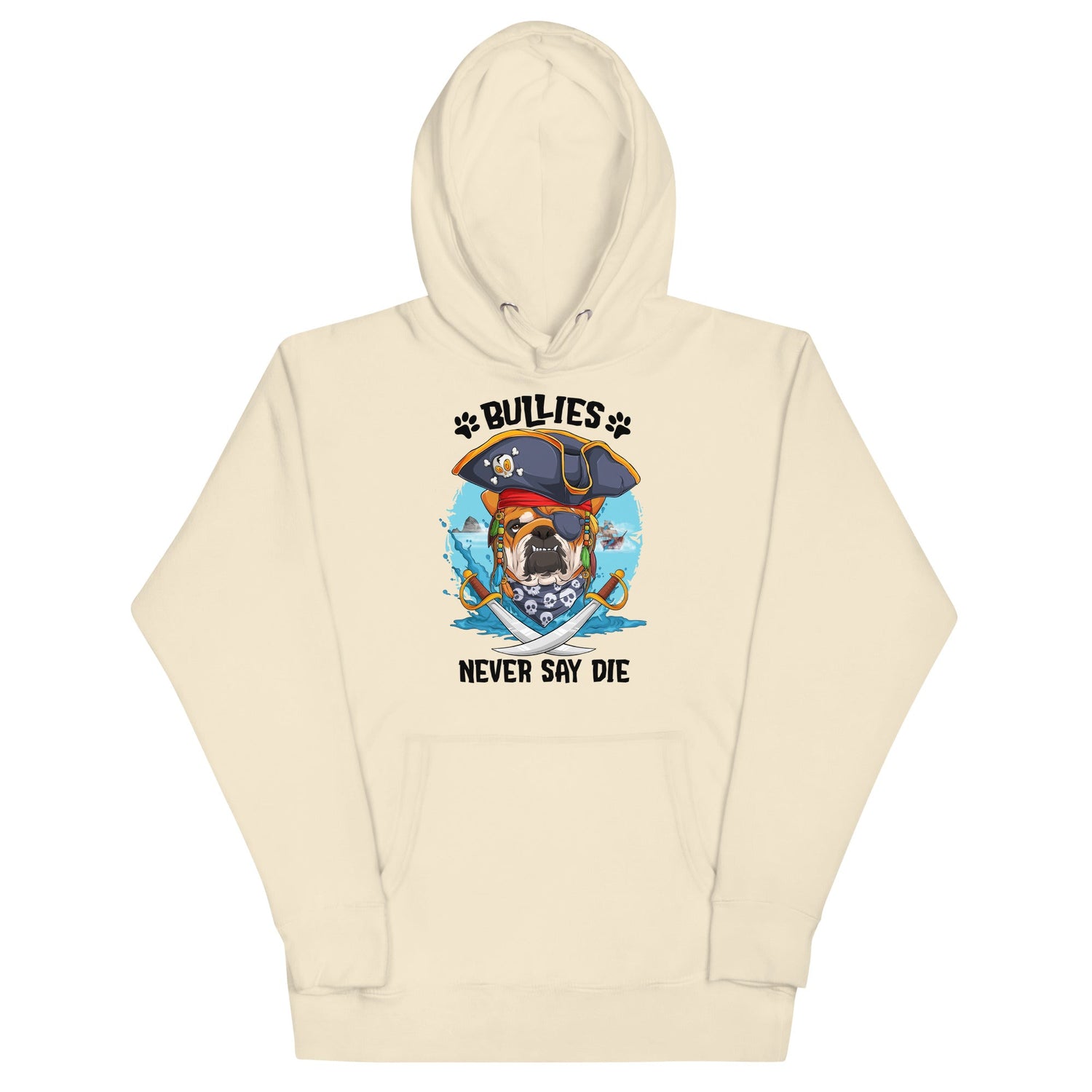 "Bullies Never Say Die" English Bulldog Pirate Unisex Hoodie