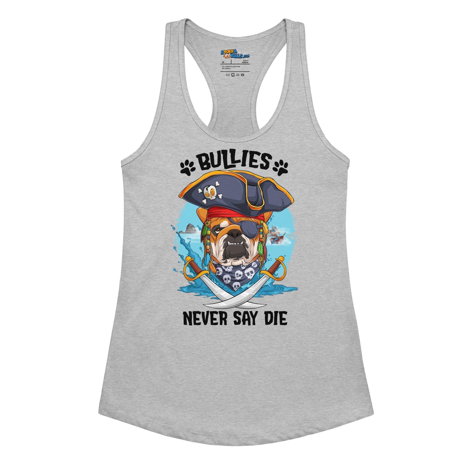 "Bullies Never Say Die" English Bulldog Pirate Women’s Tank